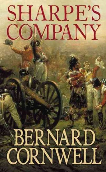 Sharpe's company [Paperback] : Richard Sharpe and the siege of Badajoz, January to April 1812 / Bernard Cornwell.