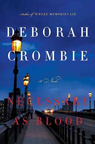 Necessary as blood [Paperback] / Deborah Crombie.