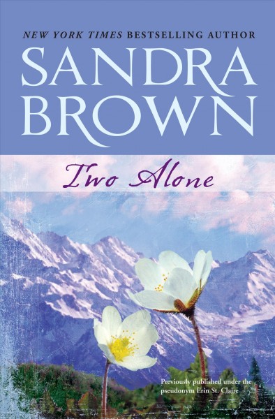 Two alone / Sandra Brown.