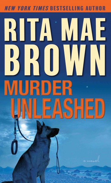 Murder unleashed : a novel / Rita Mae Brown ; illustrated by Laura Hartman Maestro.