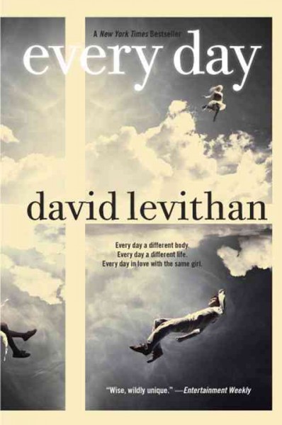 Every Day.  Bk 1 / David Levithan.
