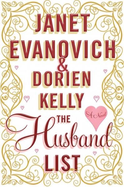 The husband list / Janet Evanovich and Dorien Kelly.