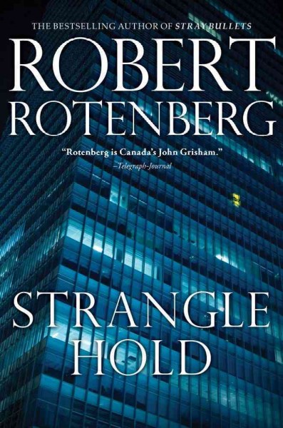 Stranglehold / Robert Rotenburg.