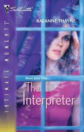 The interpreter [electronic resource] / RaeAnne Thayne.