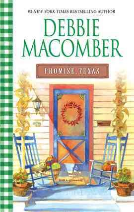 Promise, Texas [electronic resource] / Debbie Macomber.