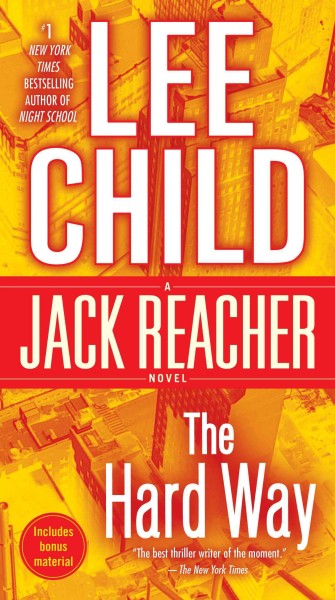 The hard way [electronic resource] / Lee Child.