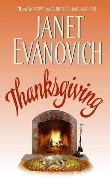Thanksgiving [electronic resource] / Janet Evanovich.