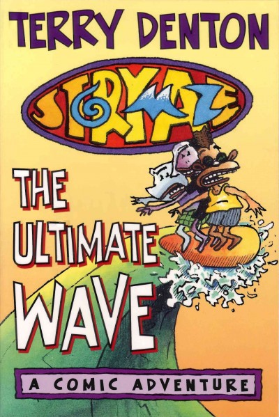 The ultimate wave [electronic resource] : a comic adventure / Terry Denton.