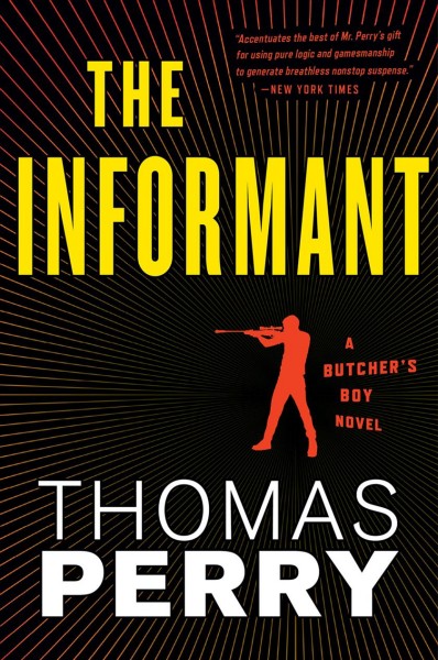 The informant [electronic resource] / Thomas Perry.