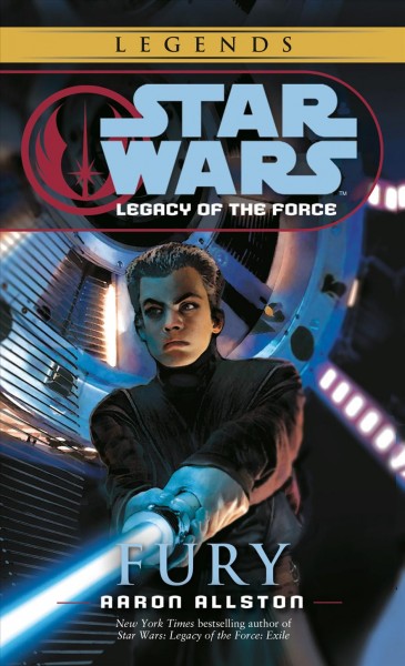 Star Wars, Legacy of the force [electronic resource] : Fury / Aaron Allston.