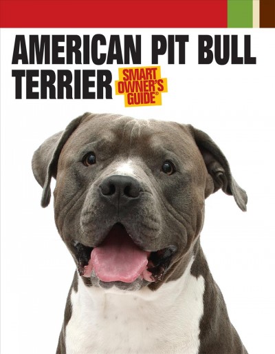 American Pit Bull Terrier [electronic resource].