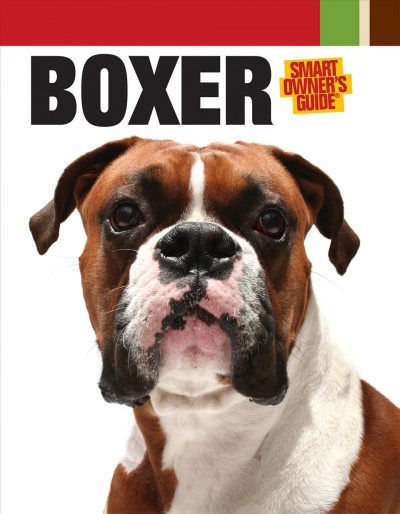 Boxer [electronic resource] / from the editors of Dog Fancy.