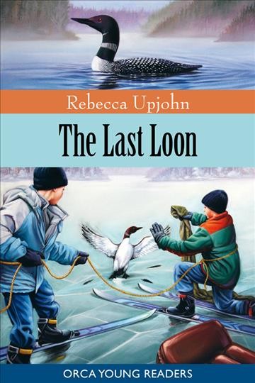 The last loon [electronic resource] / written by Rebecca Upjohn Snyder.