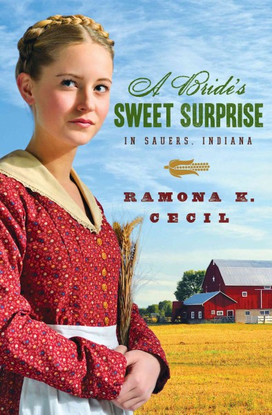 A bride's sweet surprise in Sauers, Indiana [electronic resource] / Ramona K. Cecil.