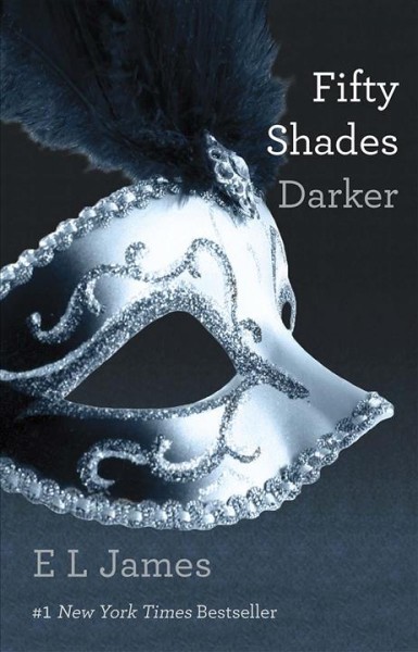 Fifty shades darker [electronic resource] : book two of the fifty shades trilogy / E.L. James.