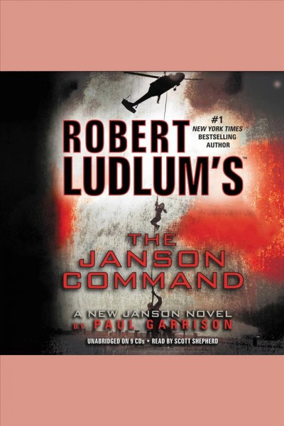 Robert Ludlum's The Janson command [electronic resource] / Paul Garrison.