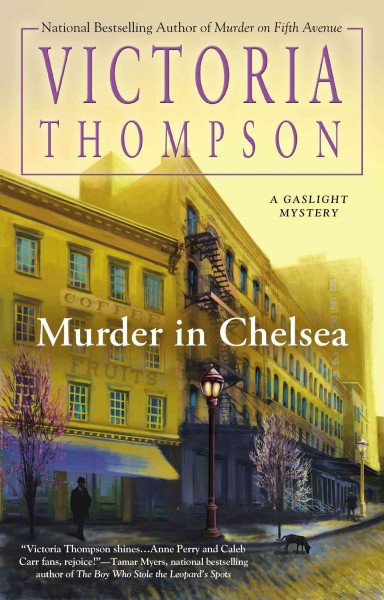 Murder in Chelsea : a gaslight mystery / Victoria Thompson.
