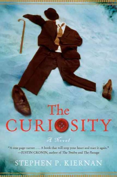 The curiosity / Stephen P. Kiernan.
