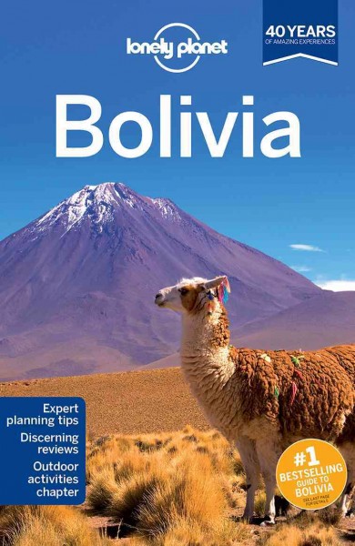Bolivia / written and researched by Greg Benchwick, Paul Smith.