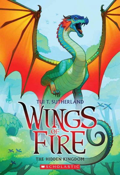 The hidden kingdom / Wings of fire Book 3/ by Tui T. Sutherland.