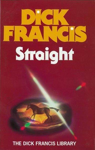 Straight [electronic resource] / Dick Francis.