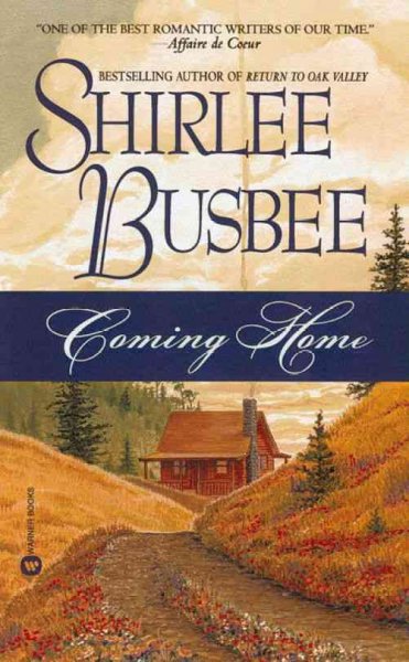Coming home [electronic resource] / Shirlee Busbee.