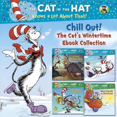 Chill out! [electronic resource] : the Cat's wintertime ebook collection / Tish Rabe.