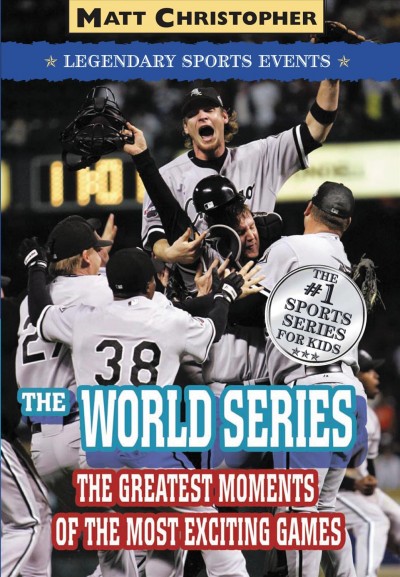 The World Series [electronic resource] : great championship moments / Matt Christopher ; [text written by] Stephanie Peters .