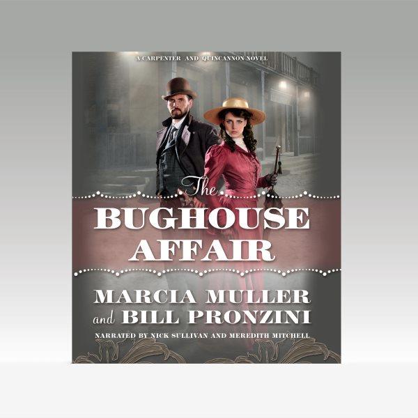 The Bughouse affair [electronic resource] : a Carpenter and Quincannon novel / Marcia Muller and Bill Pronzini.