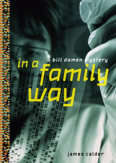 In a family way [electronic resource] : a Bill Damen mystery / James Calder.