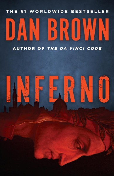 Inferno [electronic resource] : a novel / Dan Brown.
