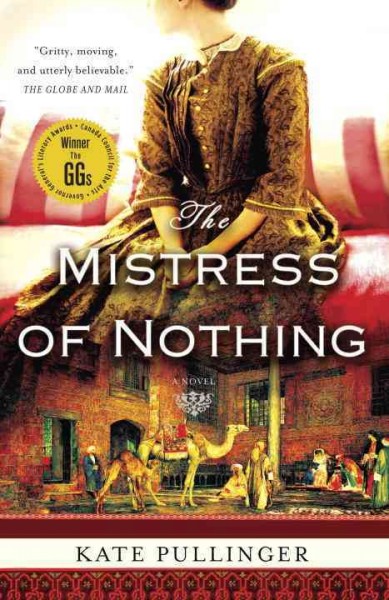 The mistress of nothing / Kate Pullinger.