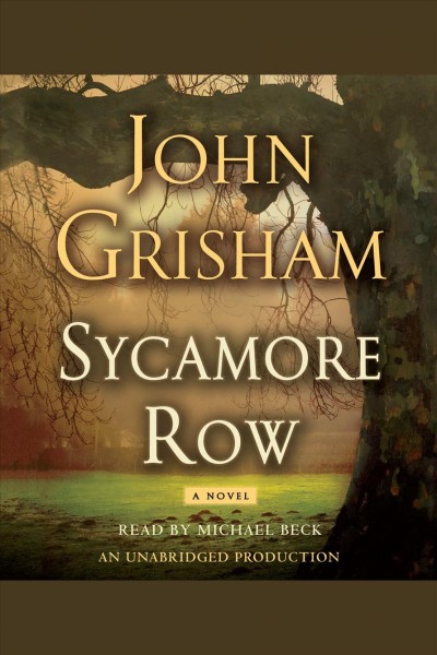 Sycamore row  / John Grisham.