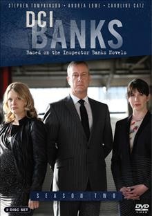 DCI Banks. Season two [videorecording] / directed by Tom Fywell, Jim Loach, Mat King.