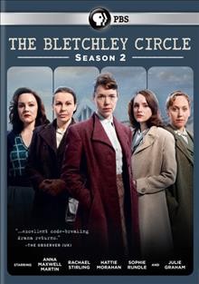 The Bletchley circle. Season 2 / a World Production ; directors, Jamie Payne & Sarah Harding ; producer, Trevor Hopkins.