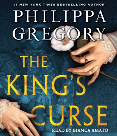The king's curse [sound recording] / Philippa Gregory.