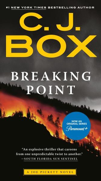 Breaking point / Joe Pickett Book 13 / C. J. Box.