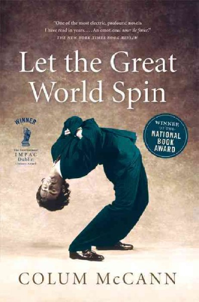 Let the great world spin [electronic resource] / Colum McCann.