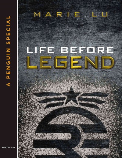 Life before legend [electronic resource] : stories of the criminal and the prodigy / Marie Lu.