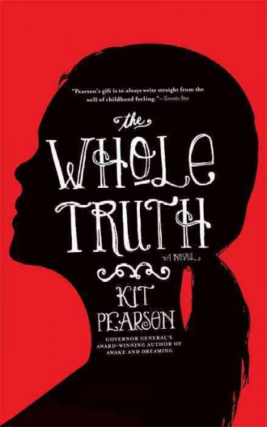 The whole truth / Kit Pearson.