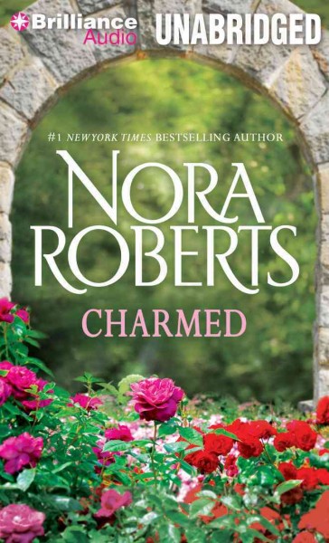 Charmed / Nora Roberts.