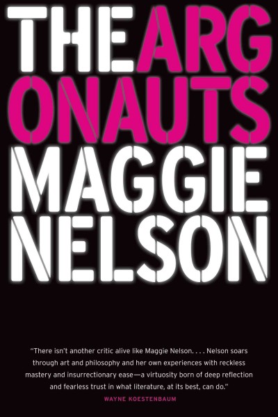 The argonauts / Maggie Nelson.
