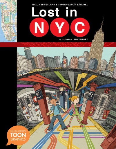 Lost in NYC : a subway adventure / by Nadja Spiegelman & Sergio García Sánchez.