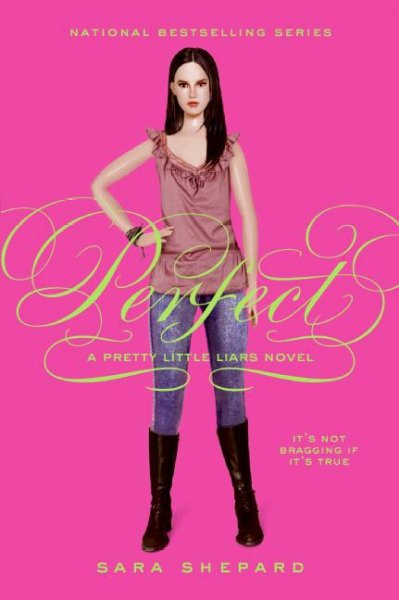 Perfect [electronic resource] : a pretty little liars novel / Sara Shepard.