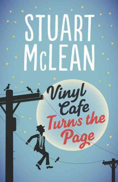 Vinyl Cafe turns the page / Stuart McLean.