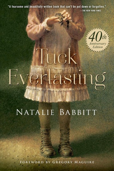 Tuck everlasting / Natalie Babbitt.