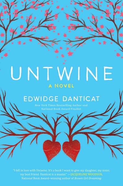 Untwine : a novel / Edwidge Danticat.