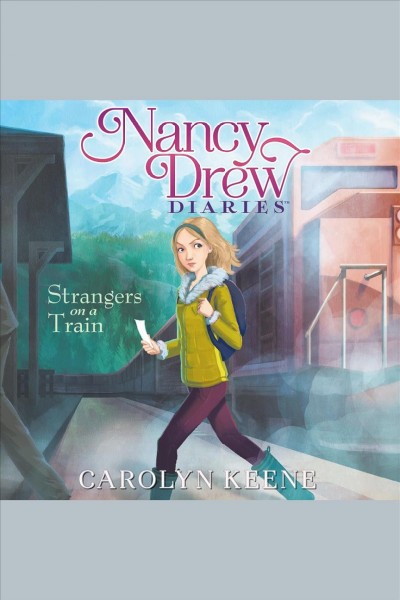 Strangers on a train / Carolyn Keene.