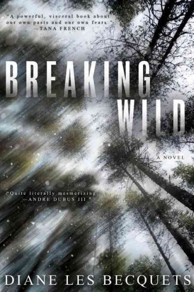 Breaking wild / Diane Les Becquets.