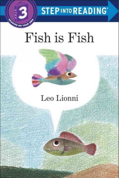 Fish is fish / Leo Lionni.